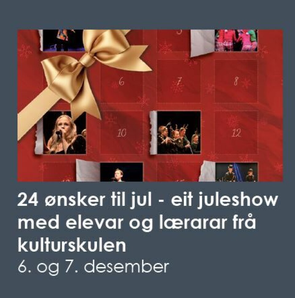 24 ønsker til jul - eit juleshow med elevar og lærarar frå kulturskulen